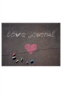 Image for Love chalk valentine&#39;s blank journal : Love chalk Journal