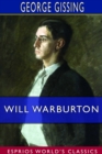 Image for Will Warburton (Esprios Classics) : A Romance of Real Life