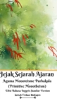 Image for Jejak Sejarah Ajaran Agama Monoteisme Purbakala (Primitive Monotheism) Edisi Bahasa Inggris Standar Version