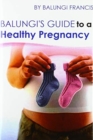 Image for Balungi&#39;s Guide to a Healthy Pregnancy