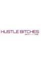 Image for hustle Bitches Creative blank journal Sir Michael Huhn designer edition