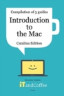 Image for Introduction to the Mac (Catalina Edition) - A Great Set of 5 User Guides : Learn the basics &amp; lots of great tips about the Mac, including managing photos.