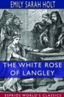 Image for The White Rose of Langley (Esprios Classics)