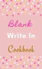 Image for Blank Write In Cookbook (Pink White Gold Polka Dot Theme)