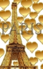 Image for Paris gold glitter Hearts eiffel Tower creative blank journal : Paris gold eiffel Tower creative blank journal