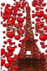 Image for Paris Valentine&#39;s glitter Red hearts Eiffel Tower creative blank Journal : Paris Valentine&#39;s Red hearts Eiffel Tower glitter creative blank Journal