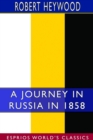 Image for A Journey in Russia in 1858 (Esprios Classics)