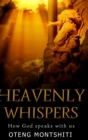 Image for Heavenly Whispers : How God speaks with us