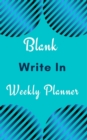 Image for Blank Write In Weekly Planner (Light Blue Abstract Art)