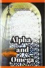 Image for Alpha and Omega.