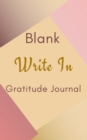 Image for Blank Write In Gratitude Journal (Gold Brown Pink Abstract Art Cover)