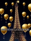 Image for Paris Eiffel Tower Birthday gold ballon blank guest Book : Paris Eiffel Tower Birthday Gold ballon blank guest Book