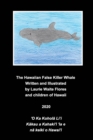 Image for The Hawaiian False Killer Whale - Kohola Li&#39;i
