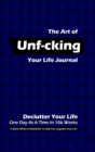 Image for The Art of Unf-cking Your Life Journal, Declutter Your Life One Day At A Time In 106 Weeks (Blue)