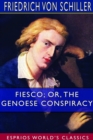 Image for Fiesco; or, The Genoese Conspiracy (Esprios Classics)