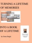 Image for Turning a Lifetime of Memories Into a Book of a Lifetime