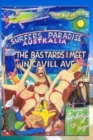 Image for The Bastards I Meet in Cavill Ave