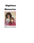 Image for Nighttime Memories : Based on a True Story