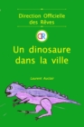 Image for Un dinosaure dans la ville (Direction Officielle des R?ves - Vol.2) (Poche, Noir et Blanc)