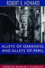 Image for Alleys of Darkness, and Alleys of Peril (Esprios Classics)