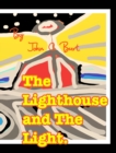 Image for The Lighthouse and The Light.