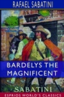 Image for Bardelys the Magnificent (Esprios Classics)