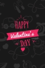 Image for Happy Valentines Day Notebook, Blank Write-in Journal, Dotted Lines, Wide Ruled, Medium (A5) 6 x 9 In (Black)