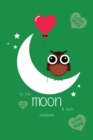 Image for To The Moon and Back Notebook, Blank Write-in Journal, Dotted Lines, Wide Ruled, Medium (A5) 6 x 9 In (Green)