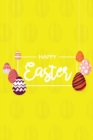 Image for Happy Easter III Notebook, Blank Write-in Journal, Dotted Lines, Wide Ruled, Medium (A5) 6 x 9 In (Yellow)