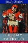 Image for The Shame of Motley (Esprios Classics) : Being the memoir of certain transactions in the life of Lazzaro Biancomonte