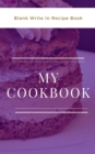 Image for My Cookbook - Blank Write In Recipe Book - Purple And White - Includes Sections For Ingredients And Directions.