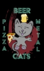 Image for Cats Pizza Beer Metal - 6 X 9 Sketchbook