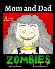 Image for Mom and Dad are Zombies