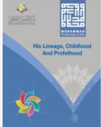Image for Muhammad The Messenger of Allah His Lineage, Childhood and Prophethood
