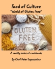 Image for Food of Culture &quot;World of Gluten Free&quot; : &quot;World of Gluten Free&quot;