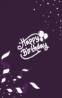 Image for Happy Birthday Notebook, Blank Write-in Journal, Dotted Lines, Wide Ruled, Medium (A5) 6 x 9 In (Purple)