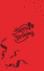 Image for Happy Birthday Notebook, Blank Write-in Journal, Dotted Lines, Wide Ruled, Medium (A5) 6 x 9 In (Red)