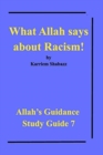 Image for What Allah says about Racism! : Allah&#39;s Guidance Study Guide 7