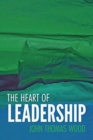 Image for The Heart of Leadership