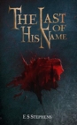 Image for The Last of His Name : 2nd Edition