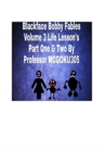 Image for Blackface Bobby Volume 3 : Life Lessons Part One And Two: Blackface Bobby Fables