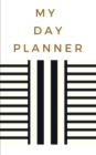 Image for My Day Planner - Planning My Day - Gold Black Strips Cover