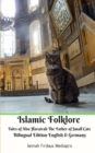 Image for Islamic Folklore Tales of Abu Hurairah The Father of Small Cats Bilingual Edition English and Germany