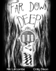 Image for Far Down Deep