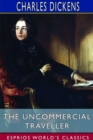 Image for The Uncommercial Traveller (Esprios Classics)