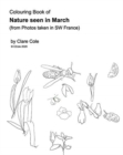 Image for Colouring Book : Nature in March (in SW France) from my photos: Coloriage France Nature en Mars, 7 ans aux Adultes. Educatif et ludique.