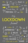 Image for My Lockdown Journal : Make the most of this unique experience