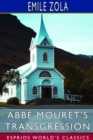 Image for Abb? Mouret&#39;s Transgression (Esprios Classics) : Edited by Ernest Alfred Vizetelly