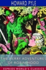 Image for The Merry Adventures of Robin Hood (Esprios Classics) : of Great Renown in Nottinghamshire