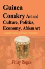 Image for Guinea Conakry Art and Culture, Politics, Economy. African Art